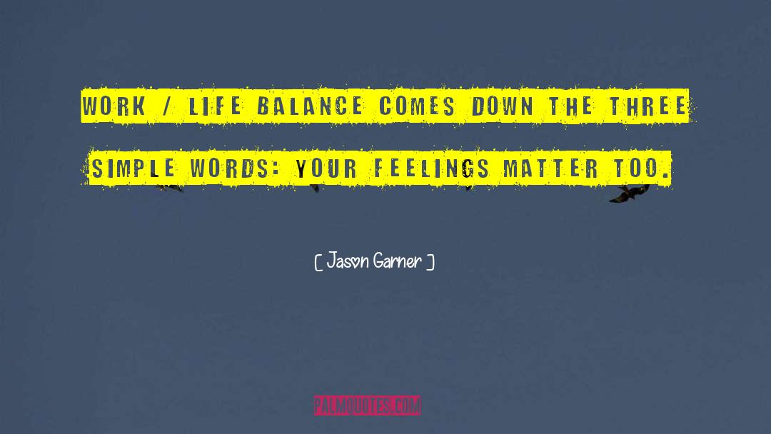 Simple Words quotes by Jason Garner