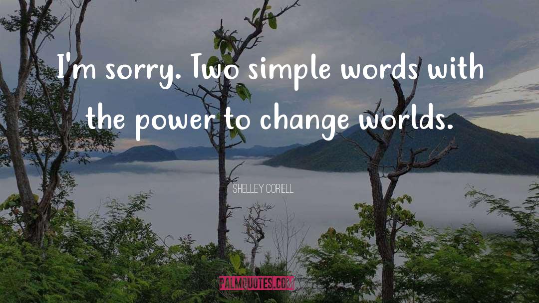 Simple Words quotes by Shelley Coriell