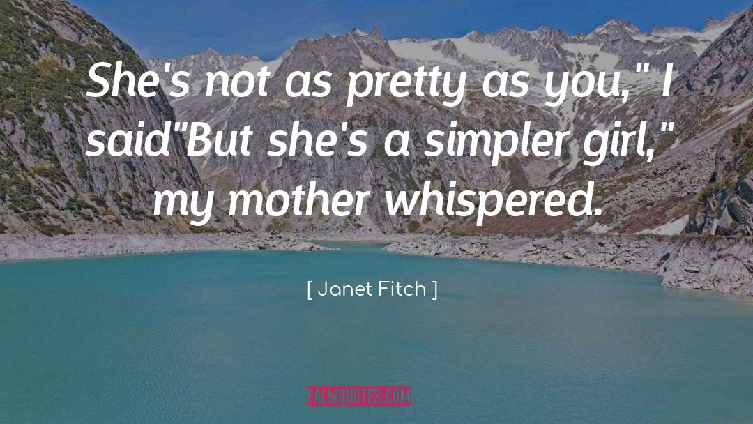 Simpler quotes by Janet Fitch
