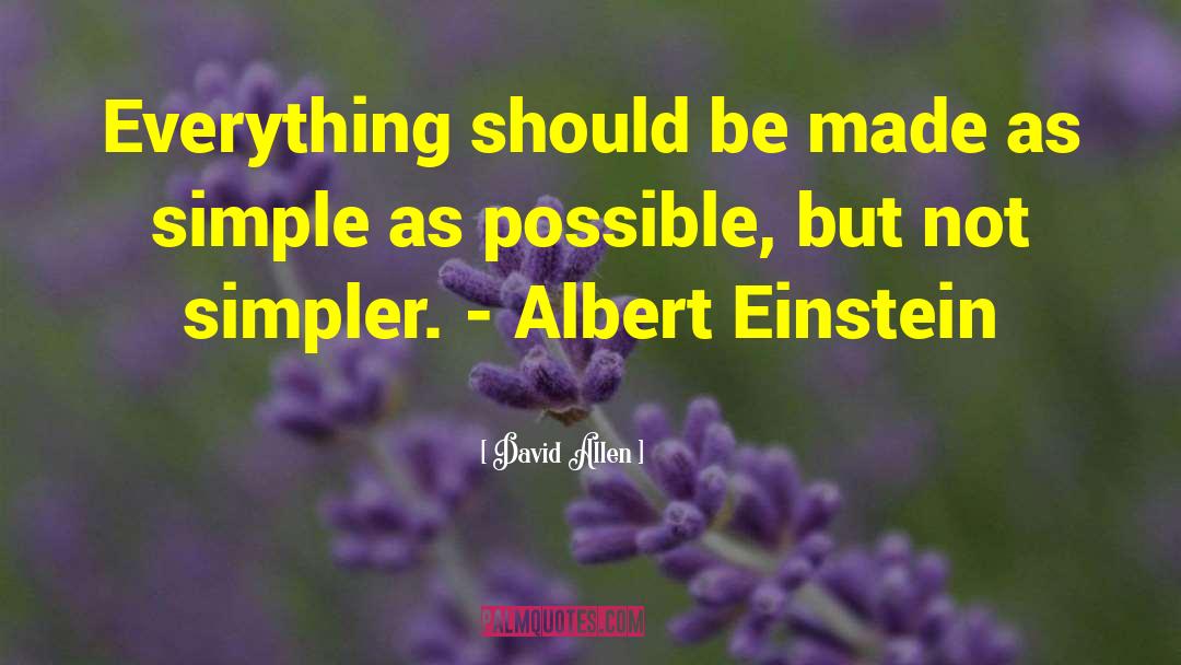 Simpler quotes by David Allen