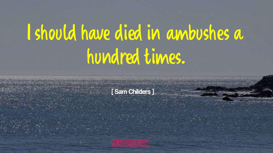 Simpler Times quotes by Sam Childers