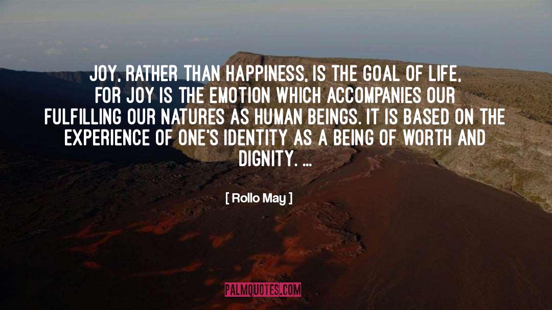 Simplicity Happiness Joy quotes by Rollo May