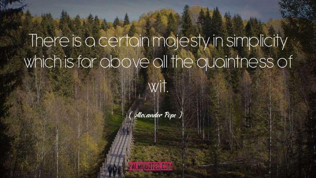 Simplicity In Art quotes by Alexander Pope