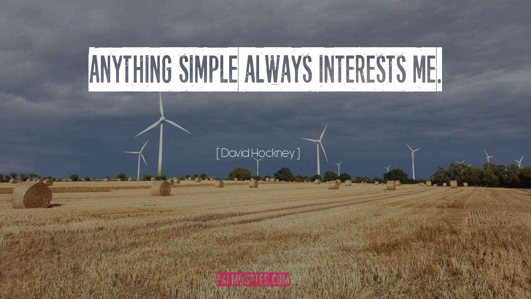 Simplicity quotes by David Hockney