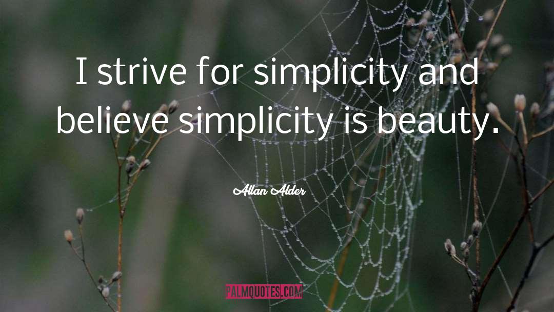 Simplicity quotes by Allan Alder