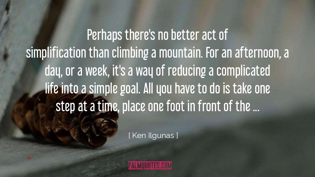 Simplification quotes by Ken Ilgunas