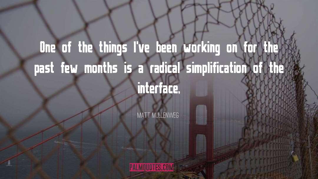 Simplification quotes by Matt Mullenweg