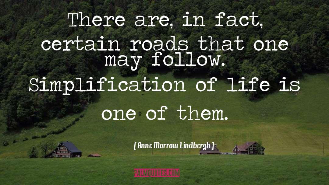 Simplification quotes by Anne Morrow Lindbergh