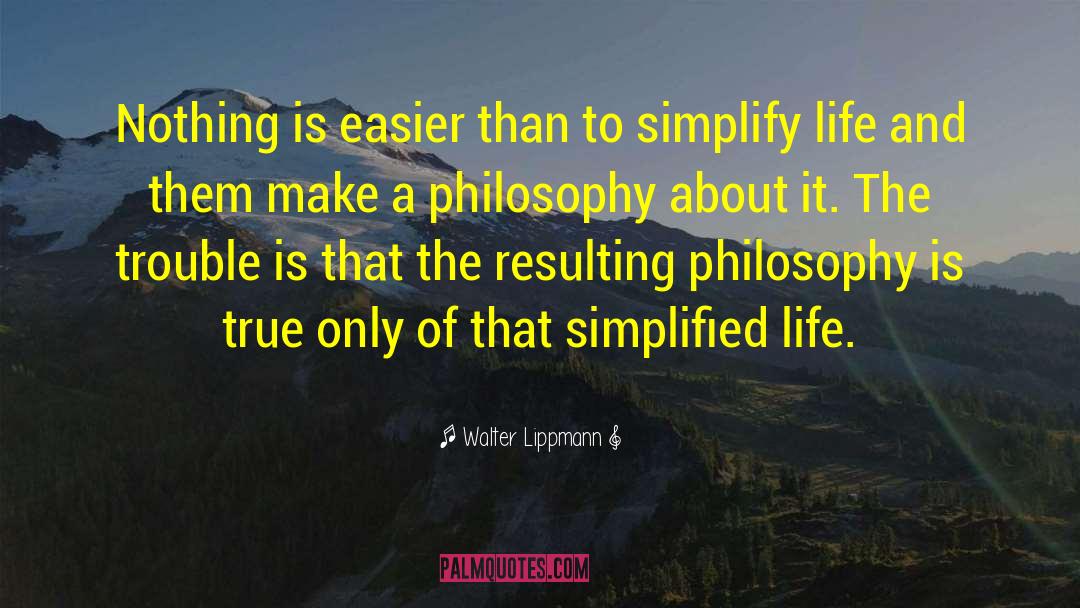 Simplified quotes by Walter Lippmann