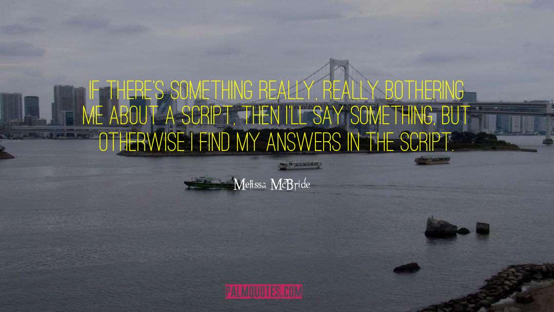 Simplistic Answers quotes by Melissa McBride
