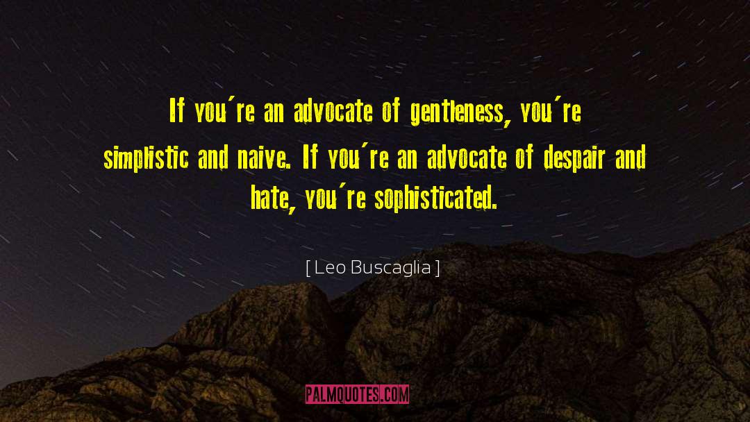Simplistic quotes by Leo Buscaglia
