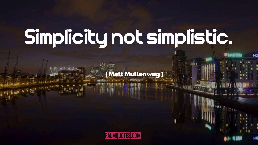 Simplistic quotes by Matt Mullenweg
