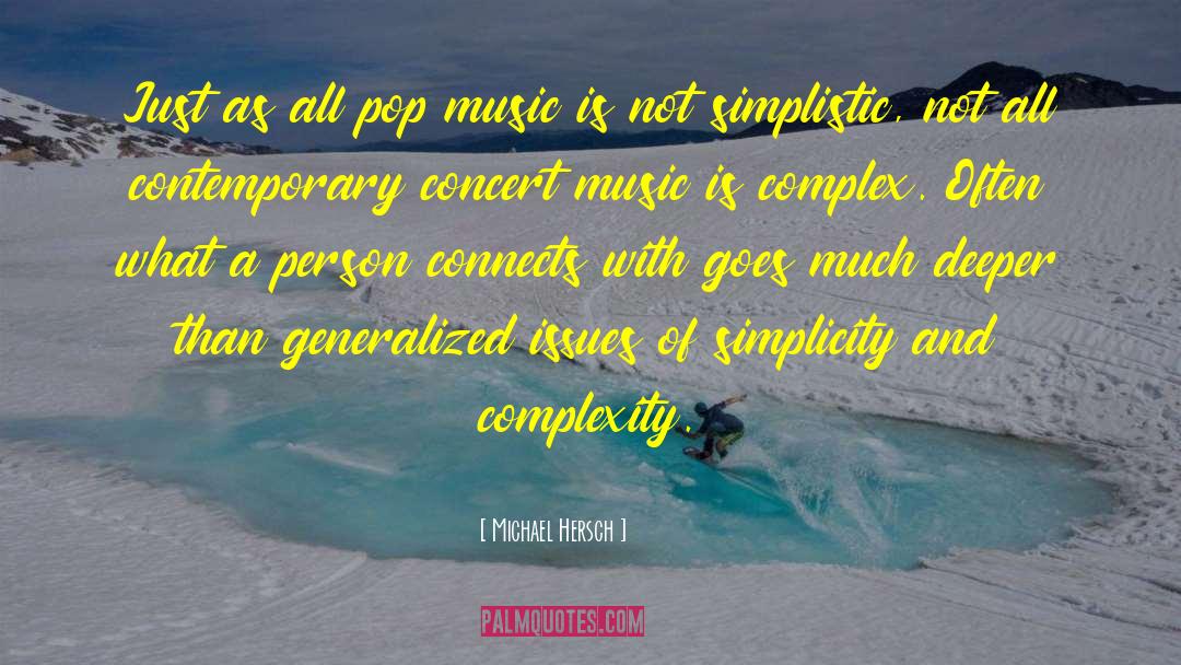 Simplistic quotes by Michael Hersch