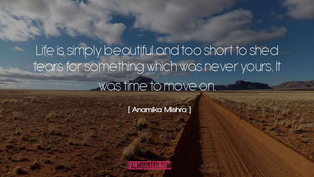 Simply Beautiful quotes by Anamika Mishra