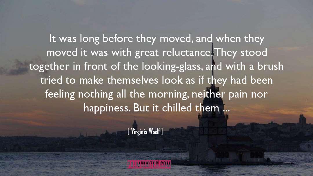 Simply Happiness In All quotes by Virginia Woolf