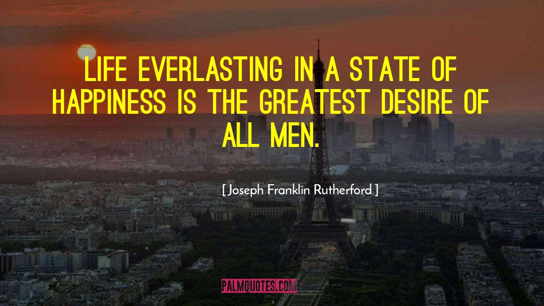 Simply Happiness In All quotes by Joseph Franklin Rutherford