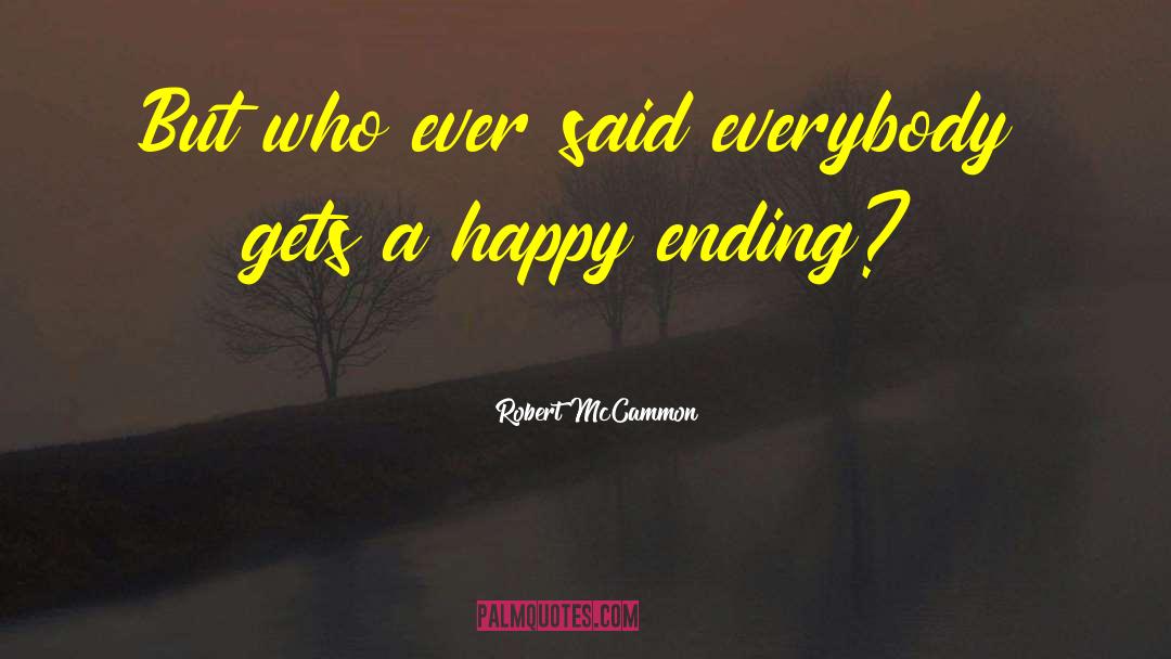 Simply Happy quotes by Robert McCammon