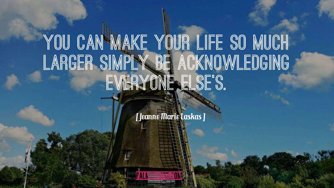 Simply Happy quotes by Jeanne Marie Laskas