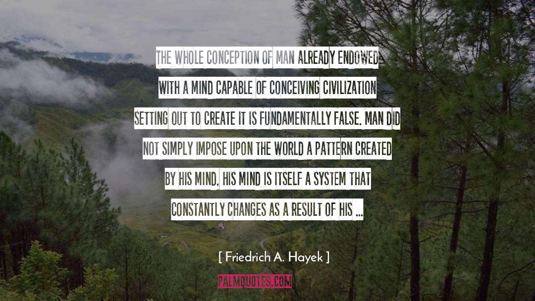 Simply Naturally quotes by Friedrich A. Hayek