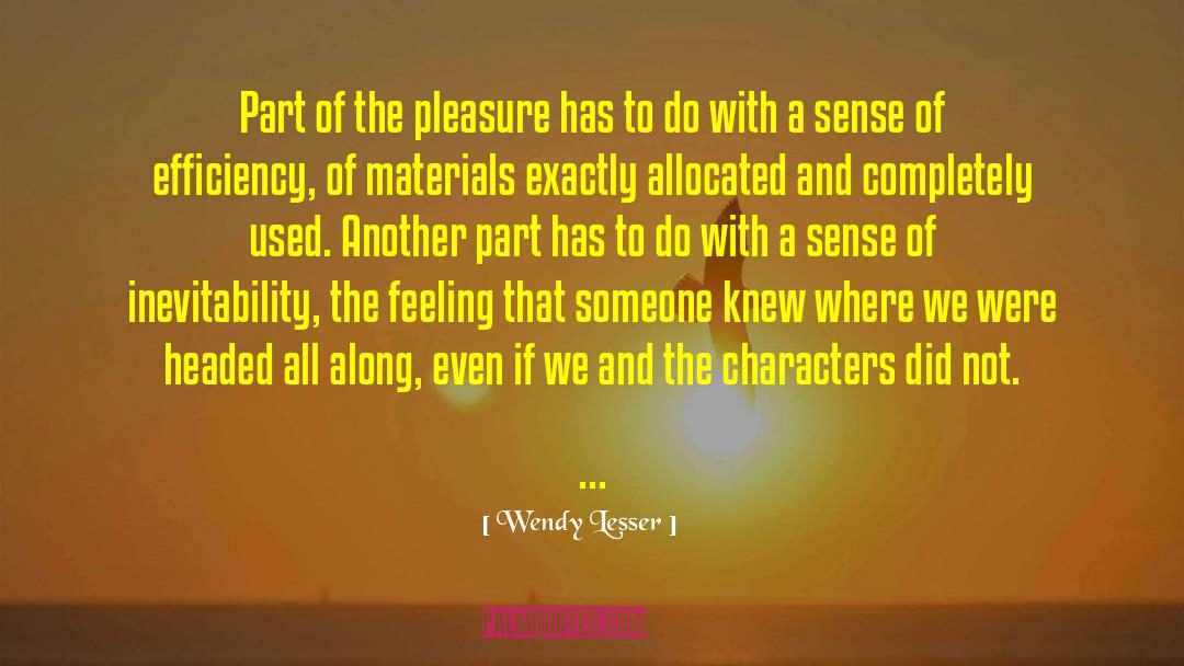 Simply Pleasure quotes by Wendy Lesser