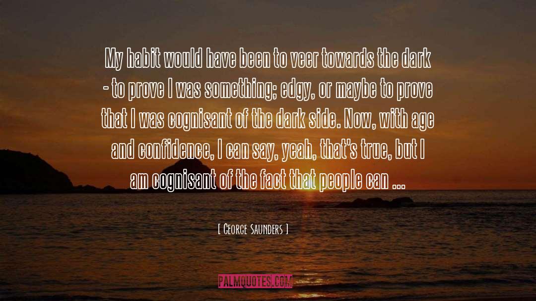 Simply True quotes by George Saunders