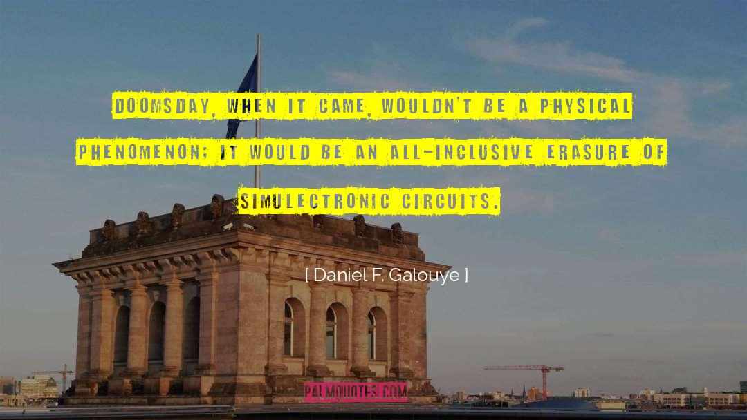 Simulacra quotes by Daniel F. Galouye