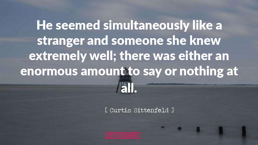 Simultaneously quotes by Curtis Sittenfeld