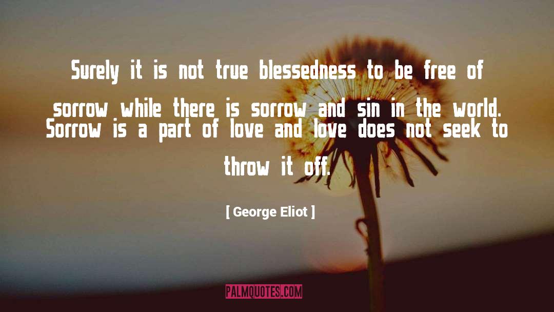 Sin And Love quotes by George Eliot