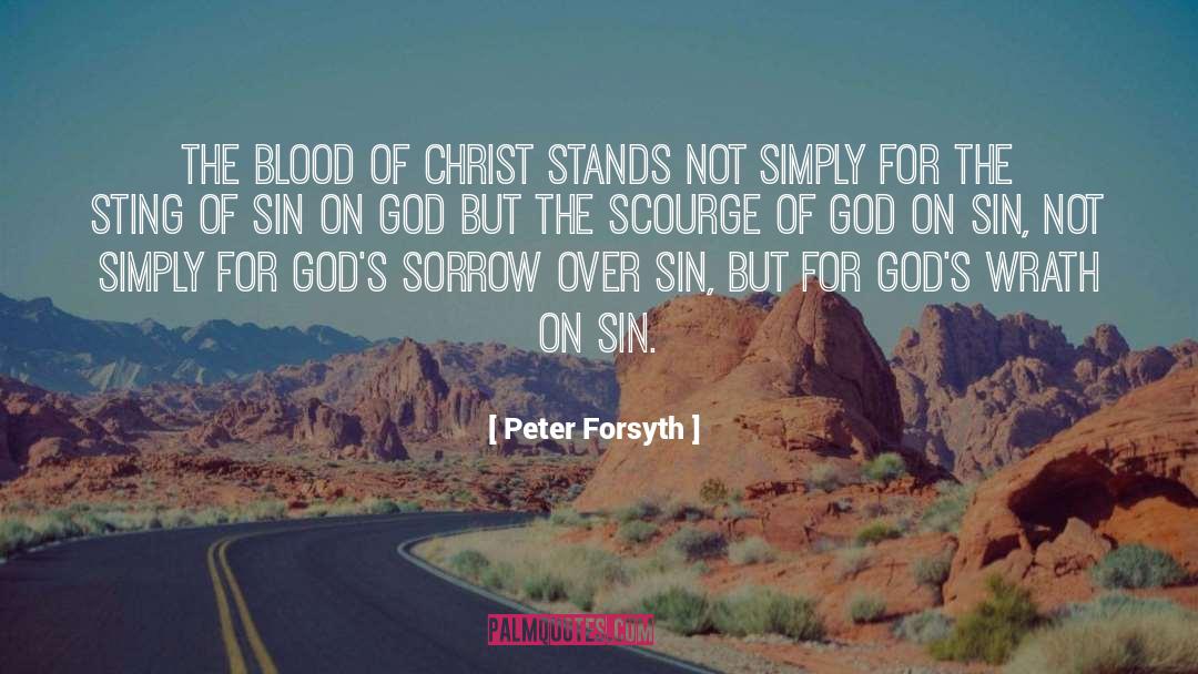 Sin Blood Guilty Forgive quotes by Peter Forsyth