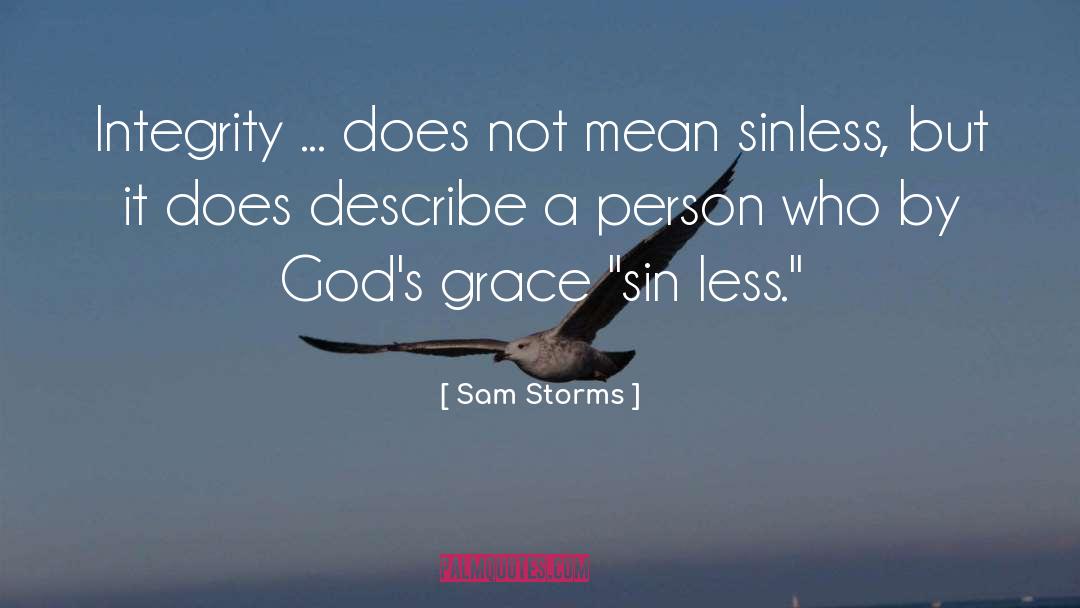 Sin Less quotes by Sam Storms