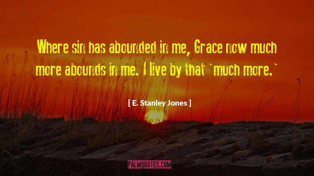 Sin Less quotes by E. Stanley Jones