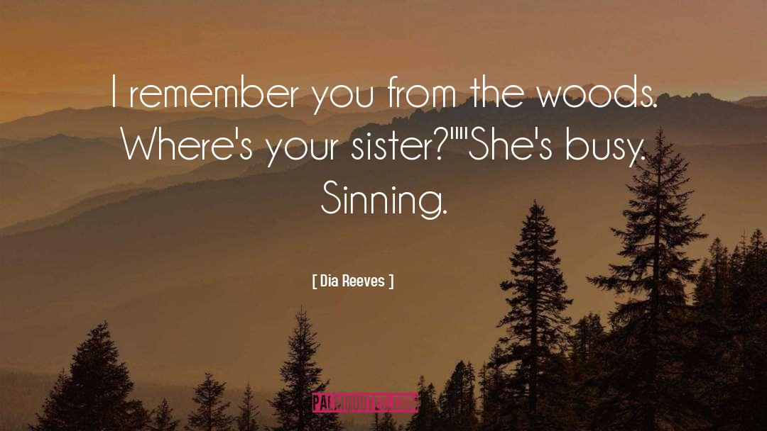 Sin Nature quotes by Dia Reeves