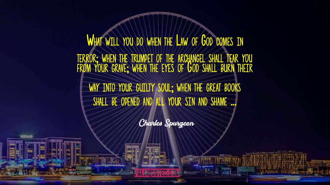 Sin Siriche Du quotes by Charles Spurgeon