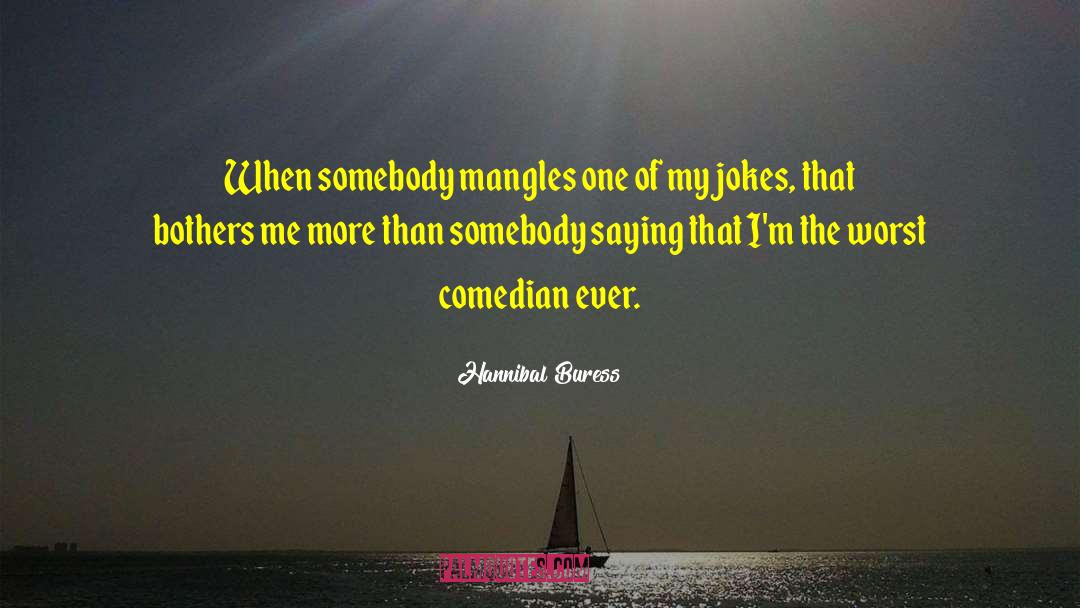 Sinbad Comedian quotes by Hannibal Buress