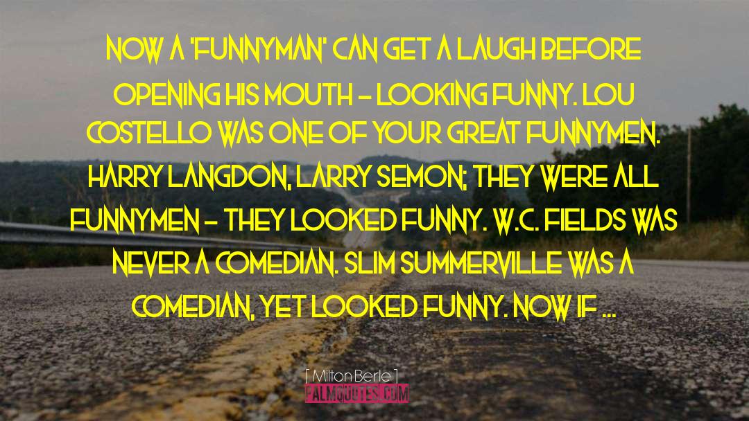 Sinbad Comedian quotes by Milton Berle