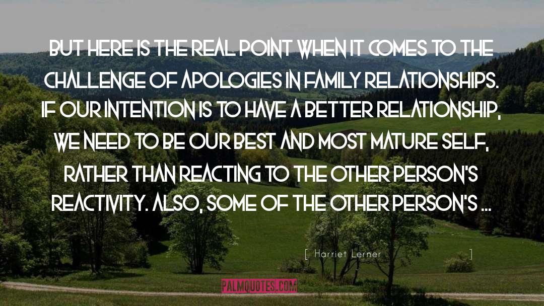 Sincere Apologies quotes by Harriet Lerner