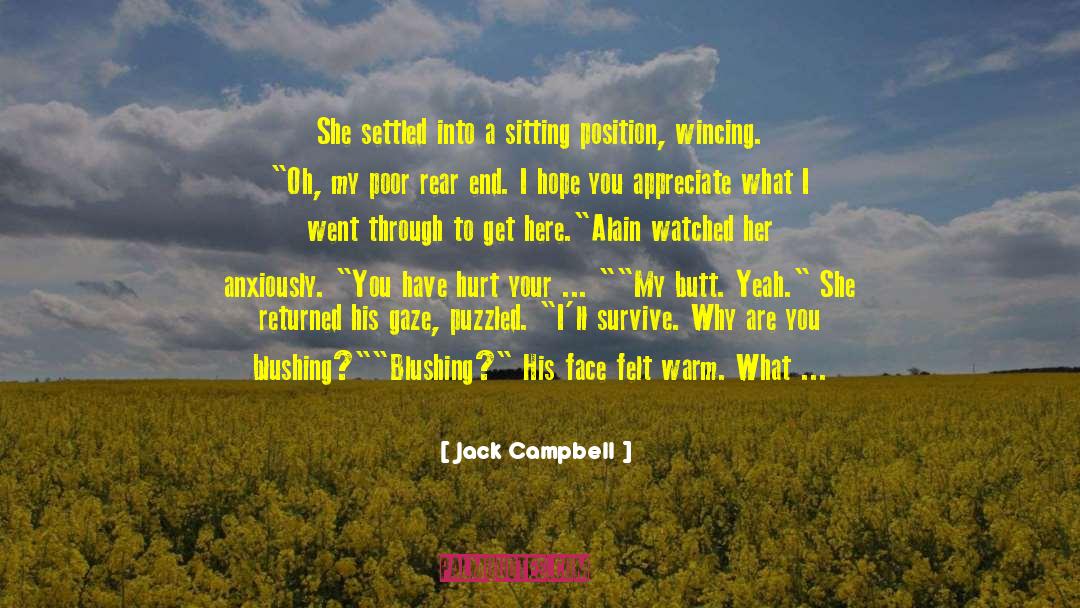 Sincere Appreciation quotes by Jack Campbell