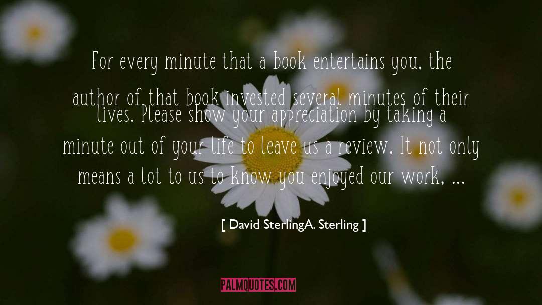 Sincere Appreciation quotes by David SterlingA. Sterling