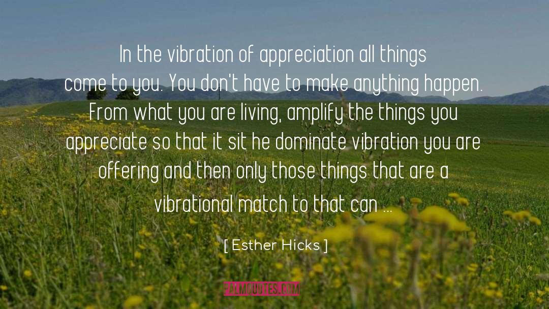 Sincere Appreciation quotes by Esther Hicks