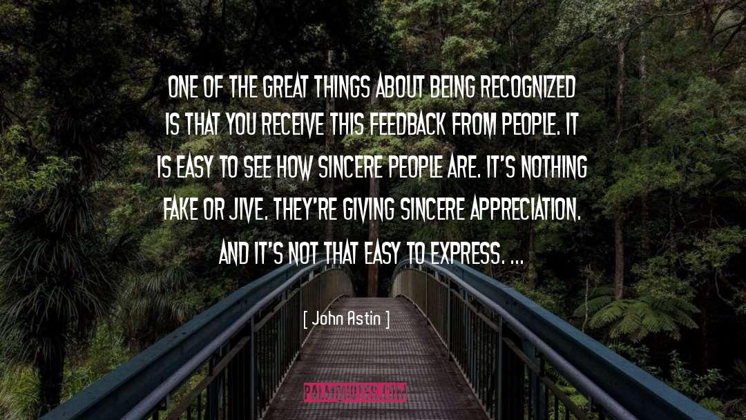 Sincere Appreciation quotes by John Astin