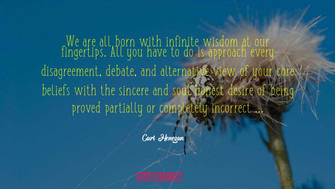 Sincere Cr quotes by Carl Henegan