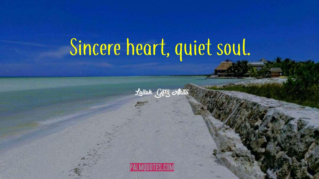 Sincere Heart quotes by Lailah Gifty Akita