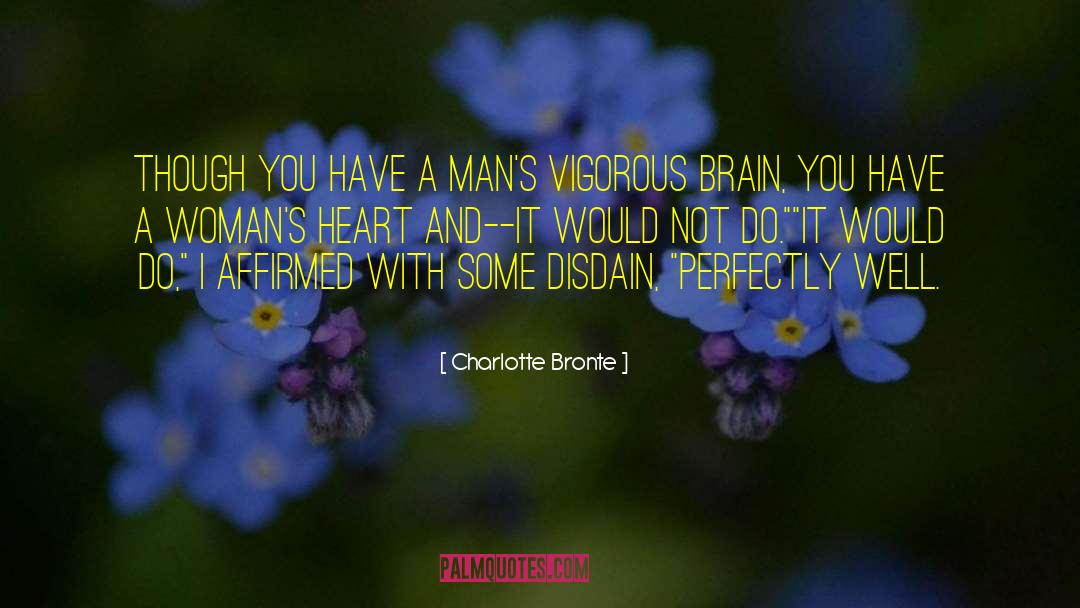 Sincere Heart quotes by Charlotte Bronte