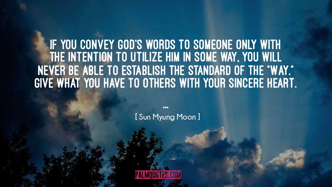 Sincere Heart quotes by Sun Myung Moon
