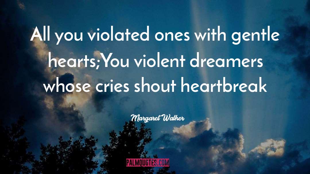 Sincere Heart quotes by Margaret Walker