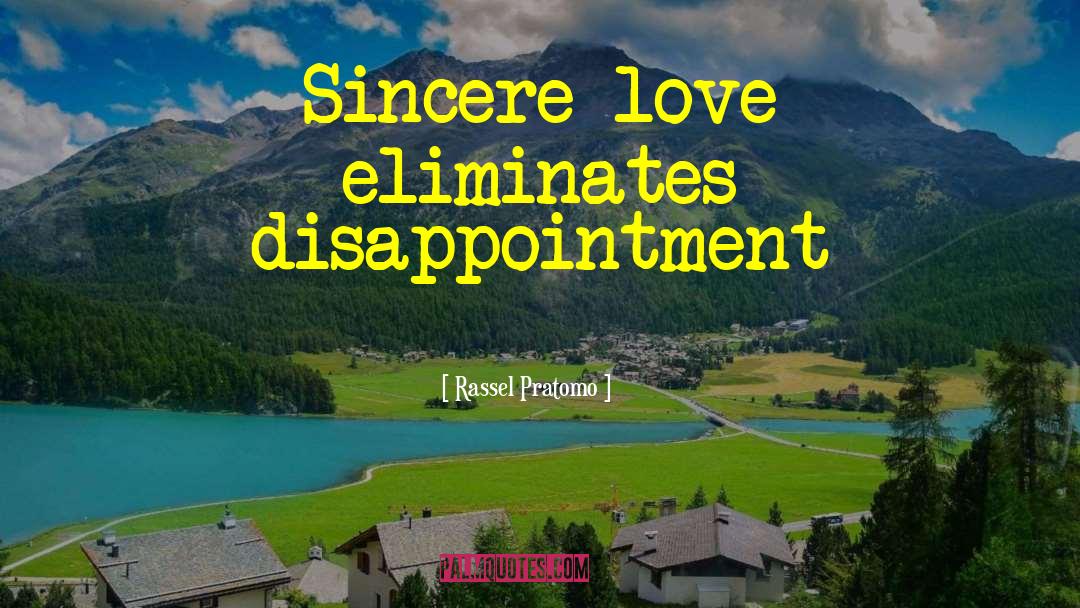 Sincere Love quotes by Rassel Pratomo