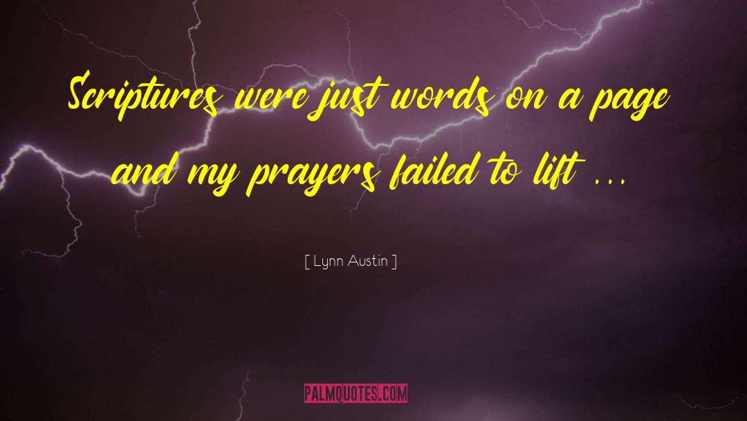 Sincere Prayer quotes by Lynn Austin