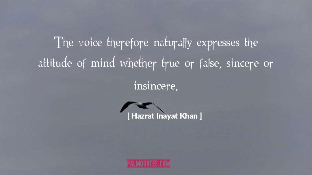 Sincere quotes by Hazrat Inayat Khan
