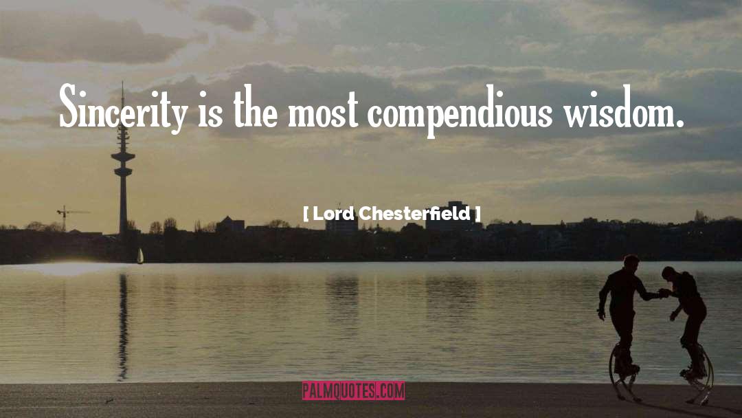 Sincerity quotes by Lord Chesterfield