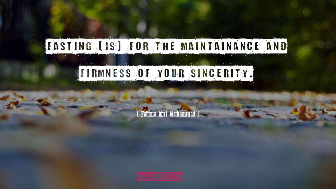 Sincerity quotes by Fatima Bint Muhammad